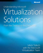 Understanding Microsoft Virtualization Solutions