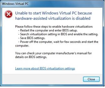 Unable to Start Windows Virtual PC because hardware-assisted virtualization is disabled