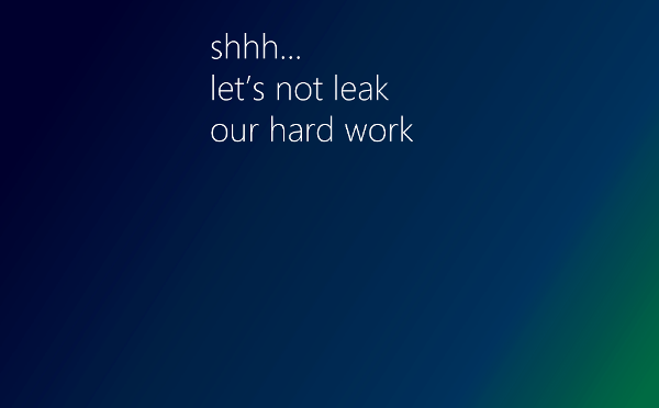 Windows 8 Shhh Let's Not Leak Our Hard Work Wallpaper